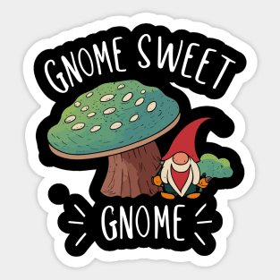 Gnome Sweet Gnome | Gardening Shirt Sticker